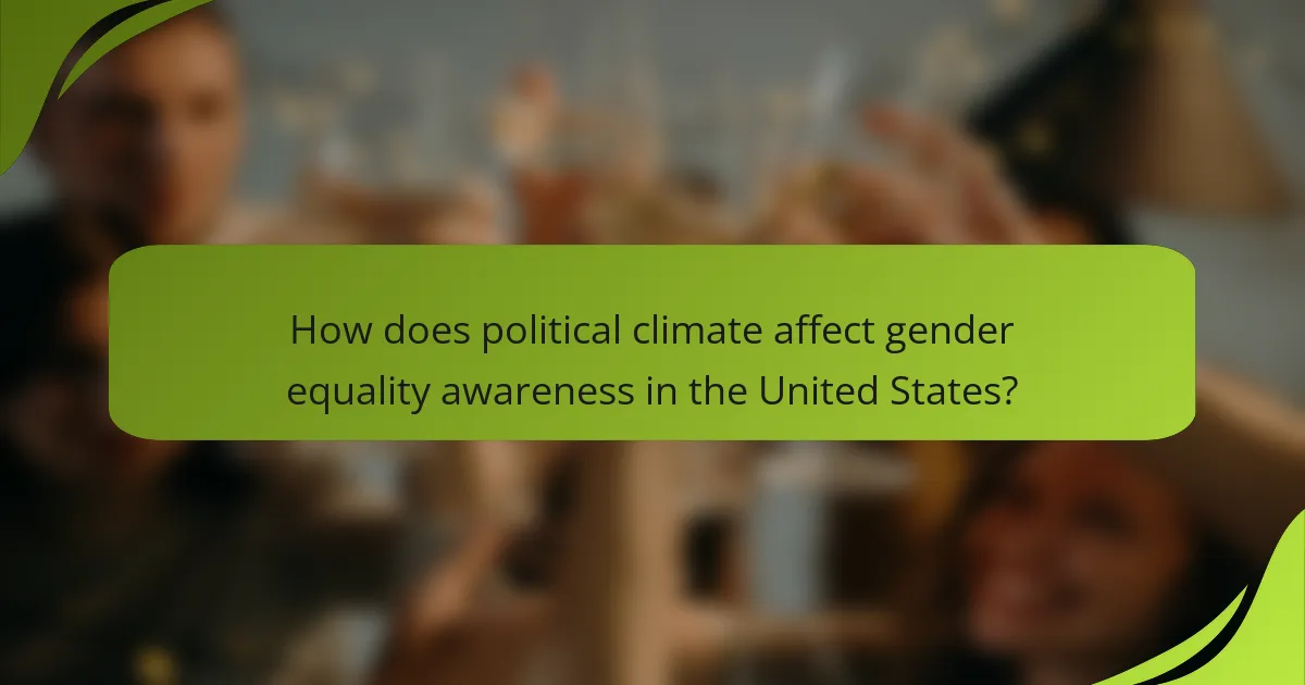 How does political climate affect gender equality awareness in the United States?