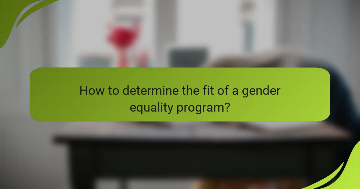 How to determine the fit of a gender equality program?